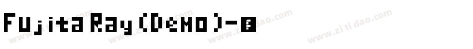 Fujita Ray (Demo)字体转换